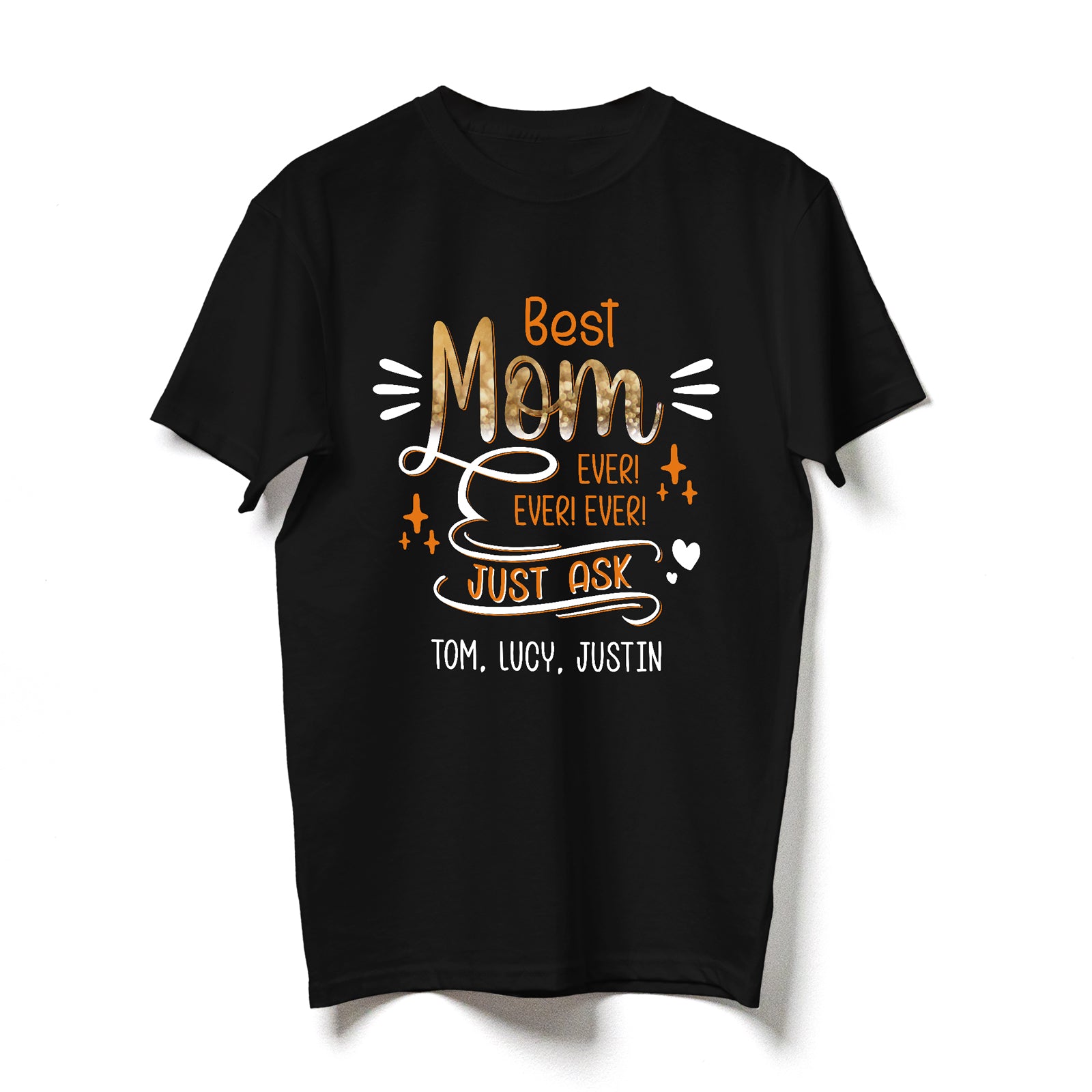 Best Mom Ever Ever Ever Personalized Shirt For Mom From Son, Daughter