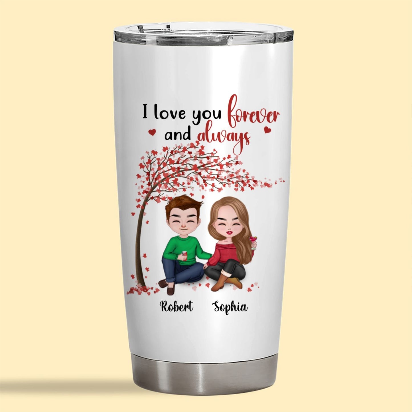 I Love You Forever And Always Tumbler Personalized Gift For Couple