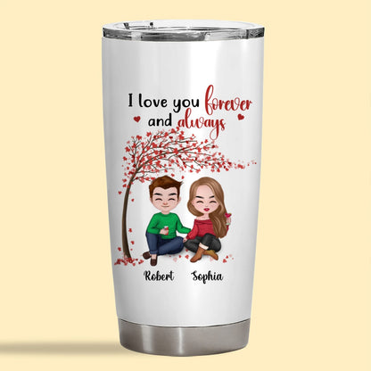 I Love You Forever And Always Tumbler Personalized Gift For Couple