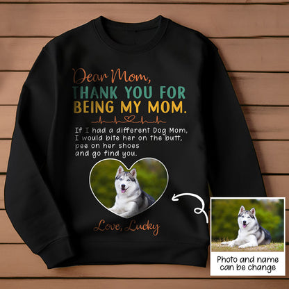Thank You For Being My Mom Perfect Personalized T-shirt Gift For Dog Mom