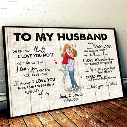 When I Say I Love You More Personalized Poster Romantic Gift For Husband