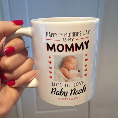 Personalized 1st Mother's Day As My Mommy Mug