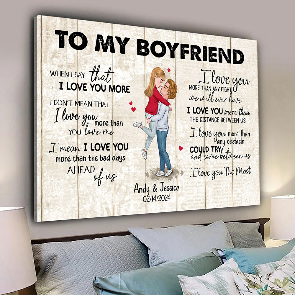 When I Say I Love You More Personalized Canvas Romantic Gift For Boyfriend
