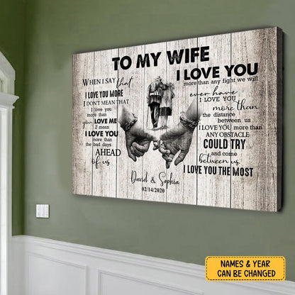 When I Say I Love You More Personalized Canvas Gift For Wife For Her
